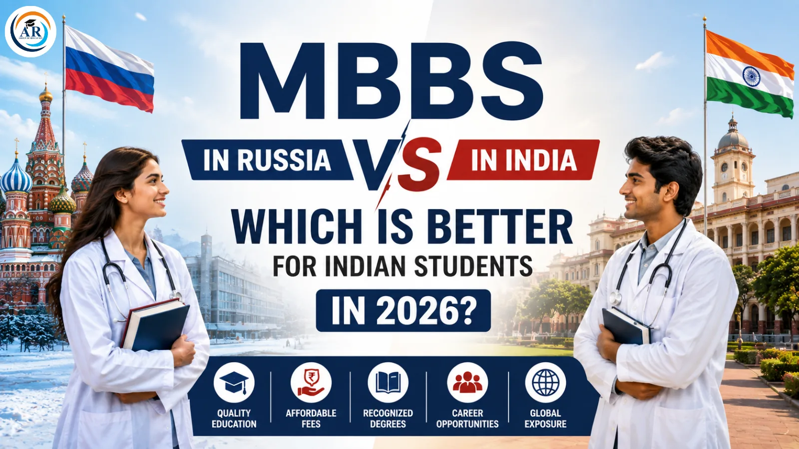 MBBS in Russia vs India: Which is Better for Indian Students in 2026?