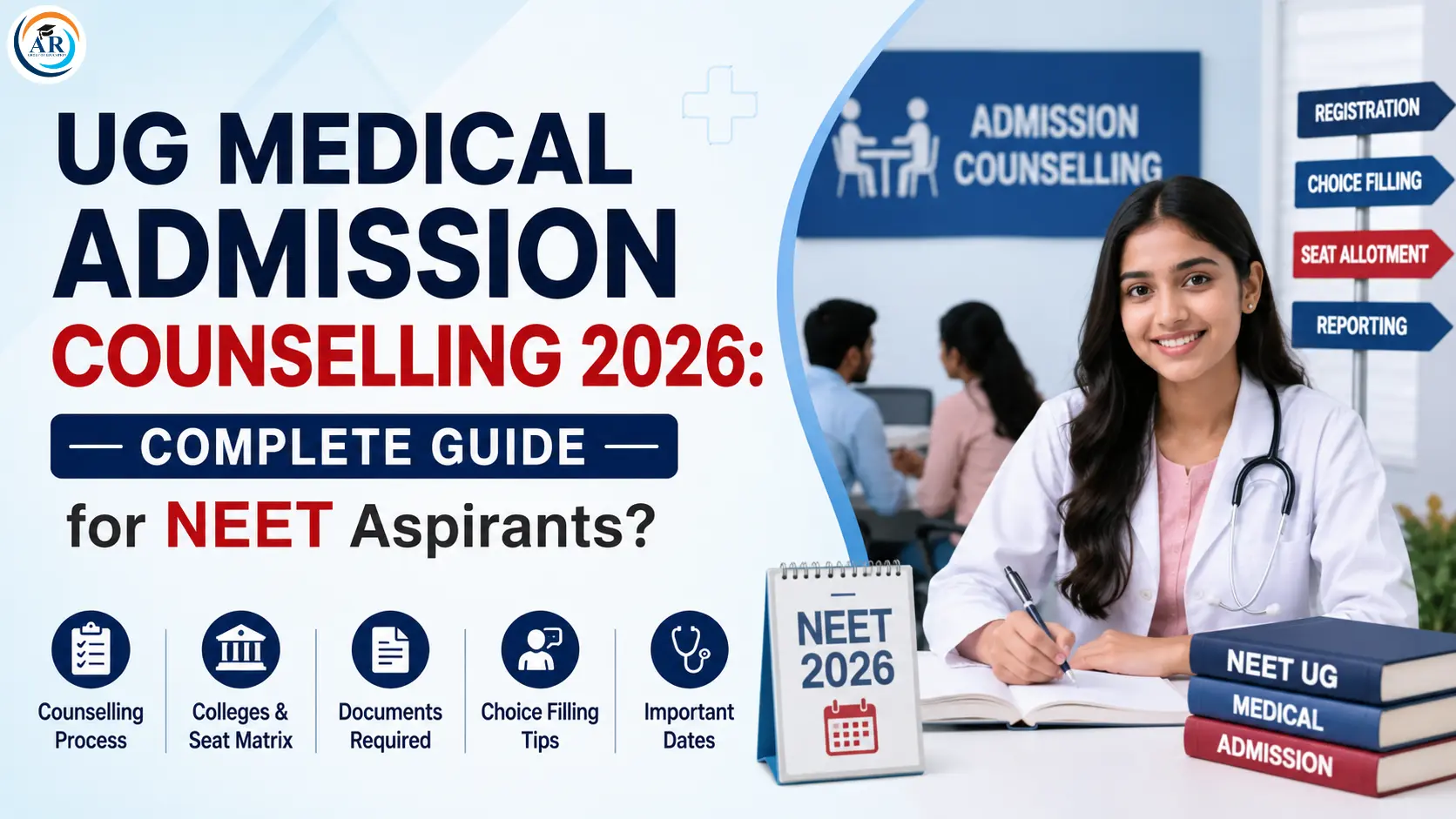 UG Medical Admission Counselling 2026: Complete Guide for NEET Aspirants?