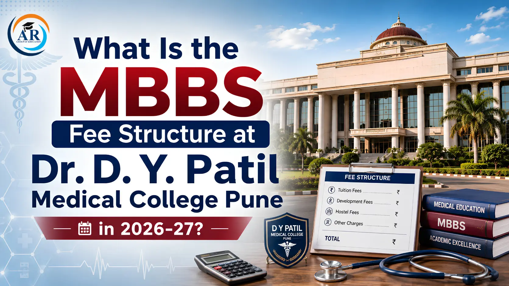 What Is the MBBS Fee Structure at Dr. D. Y. Patil Medical College Pune in 2026-27?