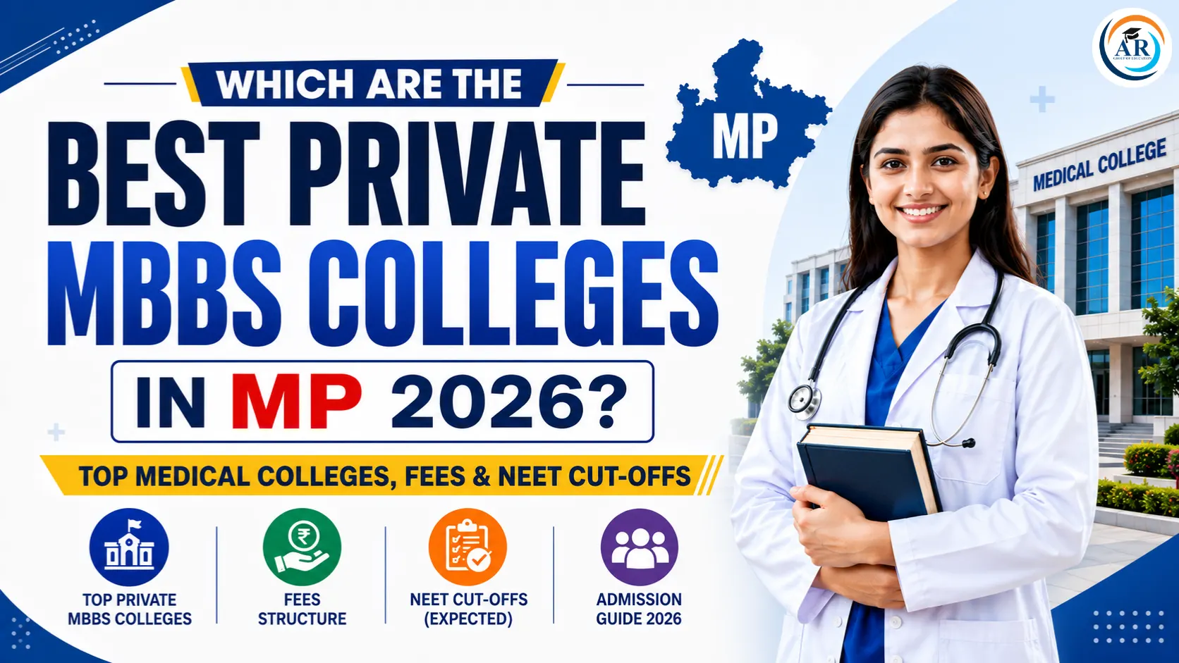 Which Are the Best Private MBBS Colleges in MP 2026? Top Medical Colleges, Fees & NEET Cut-Offs