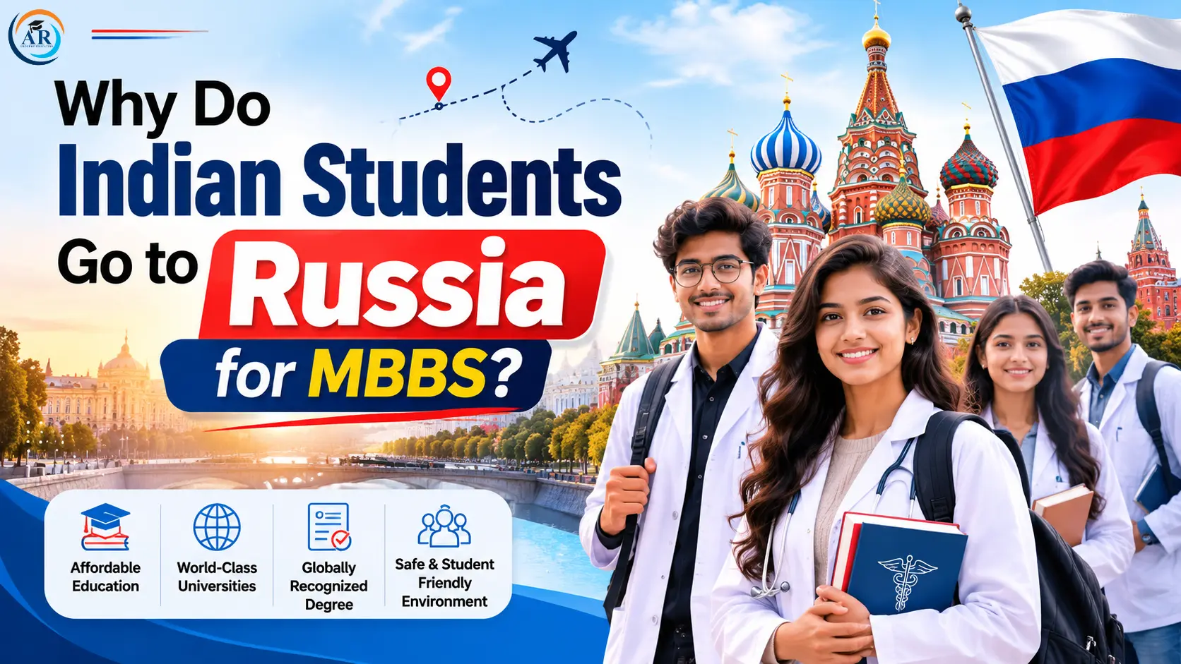 Why Do Indian Students Go to Russia for MBBS?